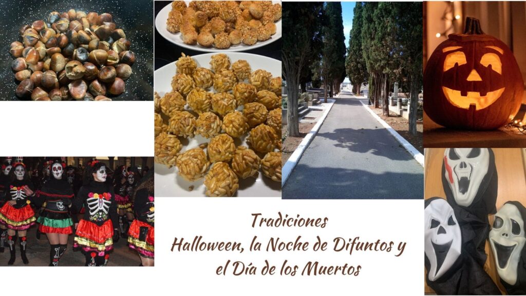 Tradiciones, Halloween, la Noche de Difuntos y el Dia de los Muertos
