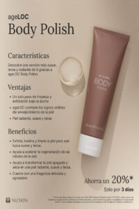 ageLOC Body Polish de Nu Skin, exfoliante corporal que deja la piel suave, lisa y luminosa.