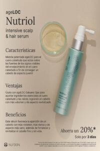 ageLOC Nutriol Intensive Scalp & Hair Serum de Nu Skin para fortalecer el cuero cabelludo y mejorar el aspecto del cabello.